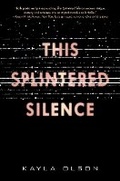 Cover: This Splintered Silence - HarperCollins