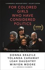 Cover: For Colored Girls Who Have Considered Politics - St. Martin's Press