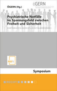 Abbildung von: Psychiatrische Notfälle im Spannungsfeld zwischen Freiheit und Sicherheit - NWV im Verlag Österreich GmbH