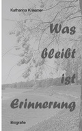 Cover: Was bleibt ist Erinnerung - Books on Demand