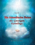 Cover: Die himmlische Reise des Geistigen Keimlings - BoD - Books on Demand