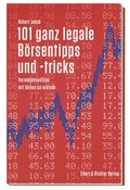 Cover: 101 ganz legale B&ouml;rsentipps und -tricks - Ellert & Richter