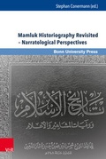 Cover: Mamluk Historiography Revisited - Narratological Perspectives - V&R unipress