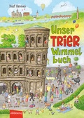 Cover: Unser Trier Wimmelbuch - Eifelbildverlag