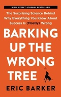 Cover: Barking Up the Wrong Tree - HarperOne;Harper