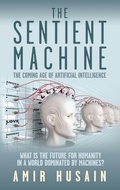 Cover: The Sentient Machine - Souvenir Press Ltd