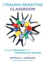 Cover: The Trauma-Sensitive Classroom - WW Norton & Co