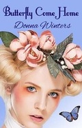 Cover: Butterfly Come Home - Bigwater Publishing LLC