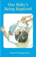 Cover: Our Baby's Being Baptized - Northstone Publishing Inc