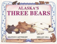 Enlarge image Cover: Alaska's Three Bears - Little Bigfoot