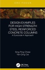 Cover: Design Examples for High Strength Steel Reinforced Concrete Columns - CRC Press