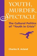 Cover: Youth, Murder, Spectacle - Routledge