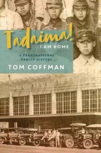 Enlarge image Cover: Tadaima! I Am Home - University of Hawai'i Press