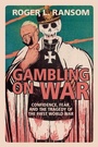 Cover: Gambling on War - Cambridge University Press