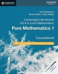 Cover: Cambridge International AS & A Level Mathematics Pure Mathematics 1 Coursebook with Cambridge Online Mathematics (2 Years) - Cambridge University Press