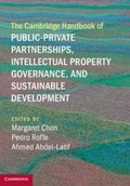 Cover: The Cambridge Handbook of Public-Private Partnerships, Intellectual Property Governance, and Sustainable Development - Cambridge University Press