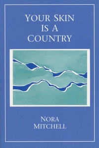 Enlarge image Cover: Your Skin Is a Country - ALICE JAMES BOOKS