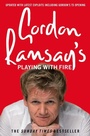 Cover: Gordon Ramsay's Playing with Fire - HarperCollins