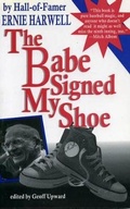 Cover: The Babe Signed My Shoe - Diamond Communications