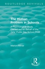 Cover: The Human Problem in Schools (1938) - Routledge
