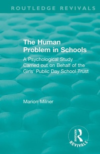 Enlarge image Cover: The Human Problem in Schools (1938) - Routledge