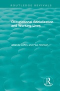 Cover: Occupational Socialization and Working Lives (1994) - Routledge