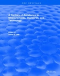 Cover: A Century of Excellence in Measurements, Standards, and Technology - CRC Press