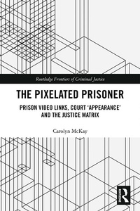 Abbildung von: The Pixelated Prisoner - Routledge