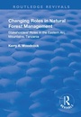 Cover: Changing Roles in Natural Forest Management - Routledge