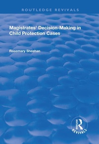 Abbildung von: Magistrates' Decision-Making in Child Protection Cases - Routledge