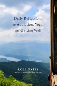 Abbildung von: Daily Reflections on Addiction, Yoga, and Getting Well - Hay House Inc
