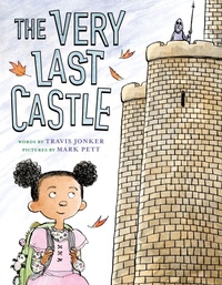 Enlarge image Cover: The Very Last Castle - Abrams Books for Young Readers