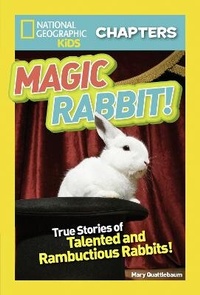 Enlarge image Cover: National Geographic Kids Chapters: Magic Rabbit - National Geographic Kids