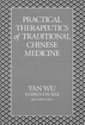 Cover: Practical Therapeutics of Traditional Chinese Medicine - Paradigm Publications,U.S.