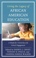 Cover: Living the Legacy of African American Education - Rowman & Littlefield Publishers
