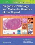 Cover: Diagnostic Pathology and Molecular Genetics of the Thyroid - Lippincott Williams and Wilkins