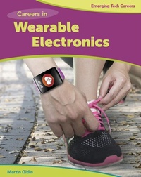 Abbildung von: Careers in Wearable Electronics - Cherry Lake Publishing