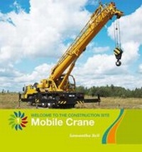 Enlarge image Cover: Mobile Crane - Cherry Lake Publishing