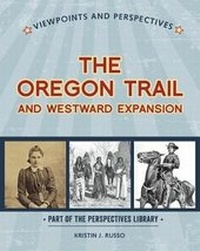 Abbildung von: Viewpoints on the Oregon Trail and Westward Expansion - Cherry Lake Publishing