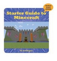 Abbildung von: Starter Guide to Minecraft - Cherry Lake Publishing