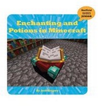 Abbildung von: Enchanting and Potions in Minecraft - Cherry Lake Publishing