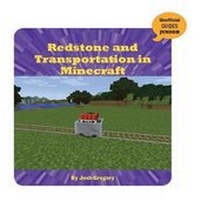 Abbildung von: Redstone and Transportation in Minecraft - Cherry Lake Publishing