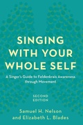 Cover: Singing with Your Whole Self - Rowman & Littlefield Publishers