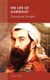 Abbildung von: The Life of Garibaldi - Jovian Press