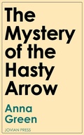 Cover: The Mystery of the Hasty Arrow - Jovian Press