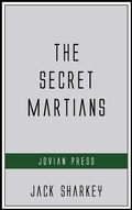 Cover: The Secret Martians - Jovian Press