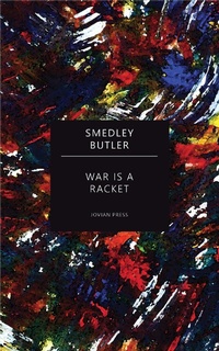 Enlarge image Cover: War is a Racket - Jovian Press