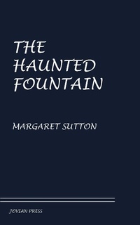 Enlarge image Cover: The Haunted Fountain - Jovian Press