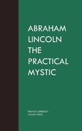 Cover: Abraham Lincoln the Practical Mystic - Jovian Press