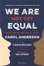 Cover: We Are Not Yet Equal - Bloomsbury YA